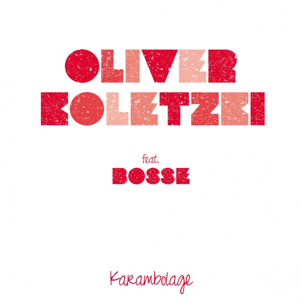 image cover: Oliver Koletzki - Karambolage (8430005886)