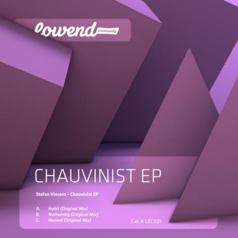 Stefan Vincent – Chauvinist Ep (LEC031)