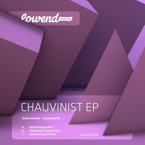 image cover: Stefan Vincent - Chauvinist Ep (LEC031)