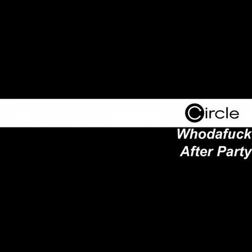 image cover: Whodafuck - After Party (CIRCLEDIGITAL0978)