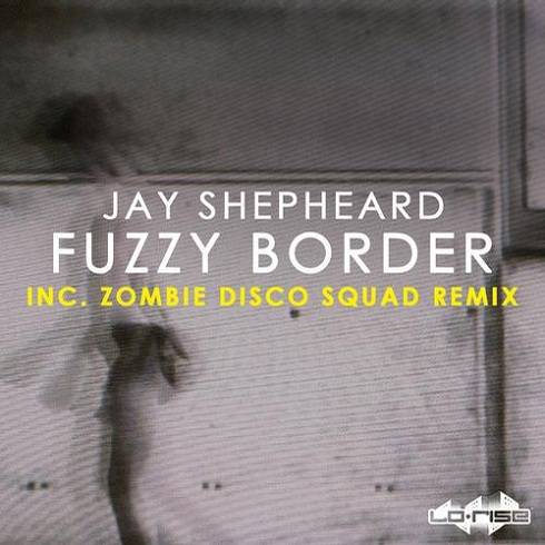 image cover: Jay Shepheard - Fuzzy Border [LRISE021D]