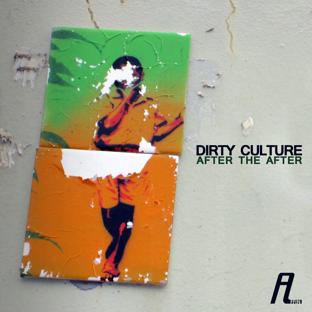 image cover: Dirty Culture - After The After [AFFIN116]