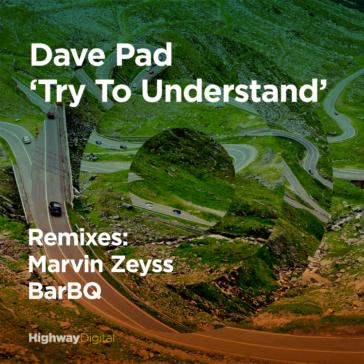 image cover: Dave Pad - Try To Understand [HWD21]