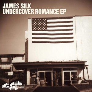 image cover: James Silk - Undercover Romance EP [LRISE020D]