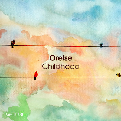 image cover: Orelse - Childhood (Nikos Diamantopoulos Remix) [WET036]