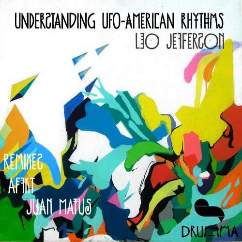 image cover: Leo Jefferson - Understanding Ufo - American Rhythms [DM004]
