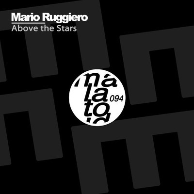 image cover: Mario Ruggiero - Above The Stars [MALATOID094]