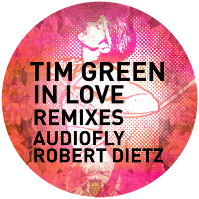 image cover: Tim Green - In Love (The Remixes) [GPM179]
