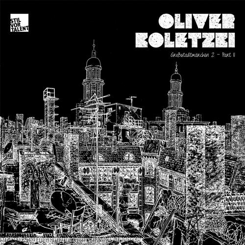 image cover: Oliver Koletzki - Grossstadtmarchen 2 - Pt. 2 [SVT080]