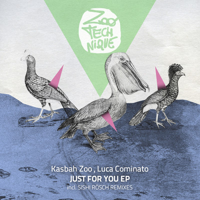 image cover: Luca Cominato, Kasbah Zoo - Just For You [ZTN004]