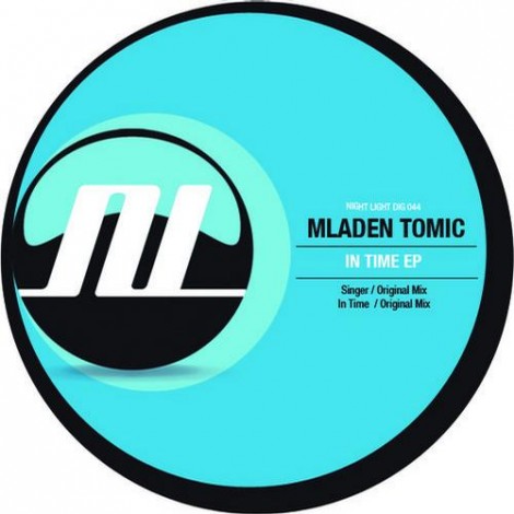 Mladen Tomic – In Time EP [NIGHTLIGHTDIG044]