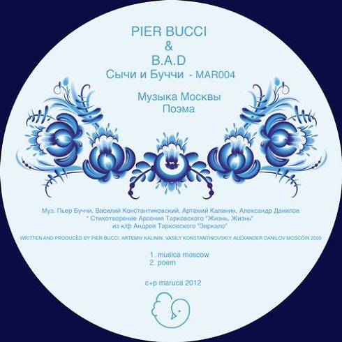 image cover: Pier Bucci, B.A.D - Musica Moscow / Poem [MAR004]