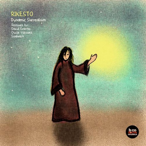 image cover: Rikesto - Dynamic Surrealism EP (Remixes) [BCSA0113]