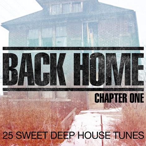 image cover: VA - Back Home - Chapter One - 25 Sweet Deep House Tunes [PJD008]