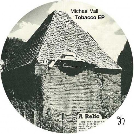 Michael Vall – Tobacco ep [NM045]