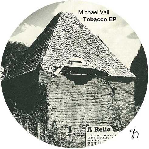 image cover: Michael Vall - Tobacco ep [NM045]