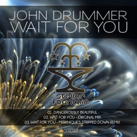 John Drummer – Wait For You [SFR022]