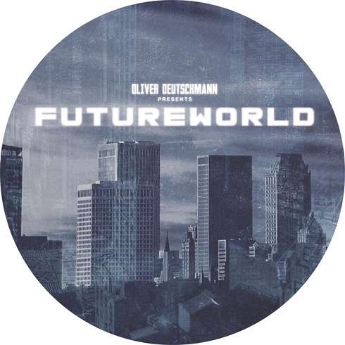 image cover: VA - Oliver Deutschmann Presents Futureworld [SLIMAUDIOWAX01]