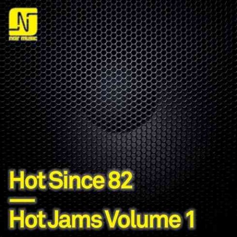 Hot Since 82 – Hot Jams Vol.1 [NMW032]