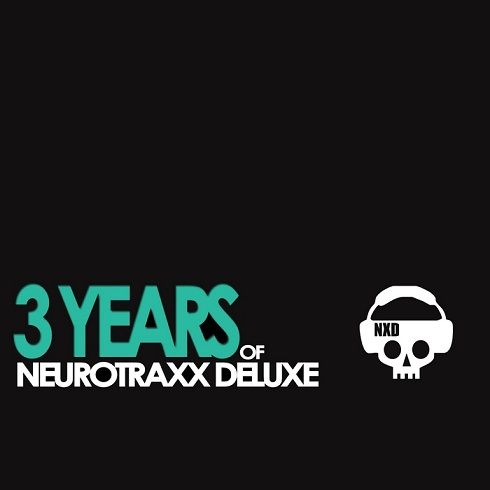 image cover: VA - 3 Years Of Neurotraxx Deluxe [NXD076]