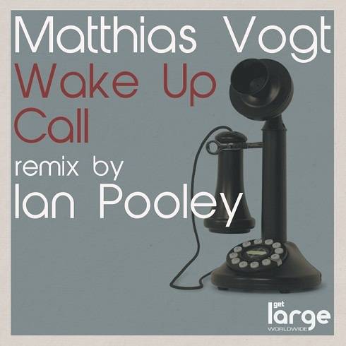 image cover: Matthias Vogt - Wake Up Call [LAR155]