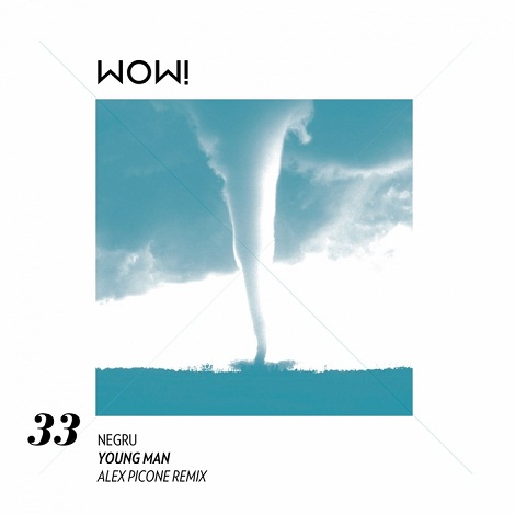 image cover: Negru - Young Man (Alex Picone Remix) [WOW33]