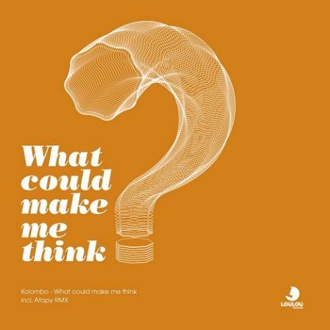 Kolombo – What Could Make Me Think [LLR027]