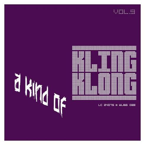 image cover: VA - A Kind Of Kling Klong Vol. 9 [KLING069]