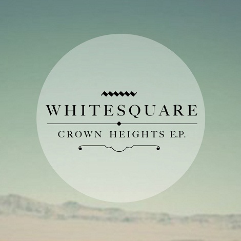image cover: Whitesquare - Crown Heights EP [FE006]