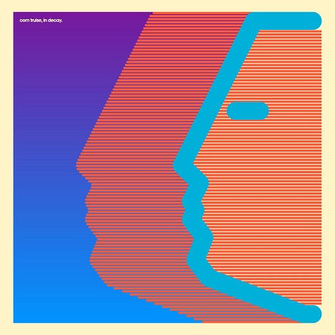 image cover: Com Truise - In Decay [GI160]