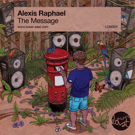 image cover: Alexis Raphael - The Message [LOW024]
