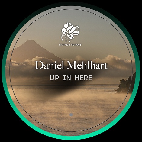 image cover: Daniel Mehlhart - Up In Here [MM084]