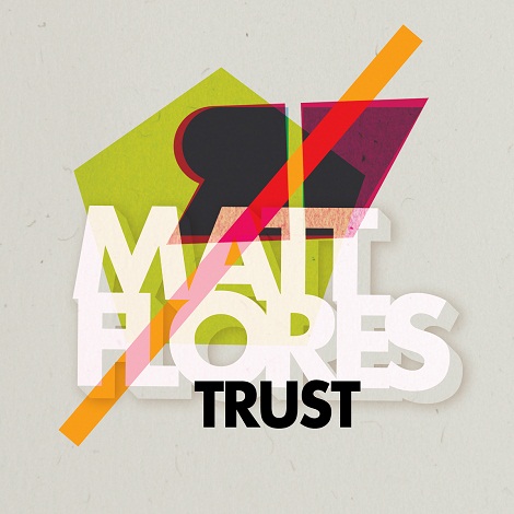 image cover: Matt Flores - Trust [VIEW020]