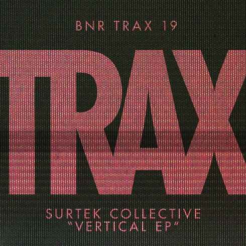 image cover: Surtek Collective - Vertical [BNRTRAX019]