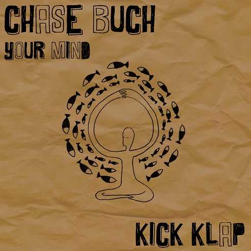 image cover: Chase Buch - Your Mind [KICKKLAP2]