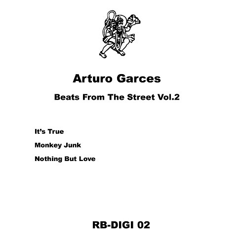 image cover: Arturo Garces - Beats From The Street Vol.2 [RBDIGI02]