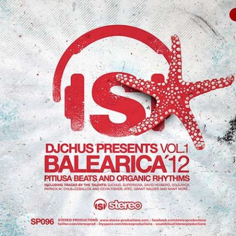 DJ Chus Presents Balearica12 Vol.1 Pitiusa Beats and Organic Rhythms [SP096]