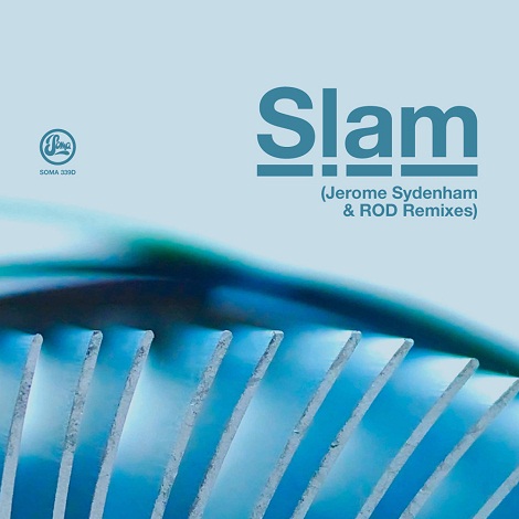 image cover: Slam - Jerome Sydenham & ROD Remixes [SOMA339D]