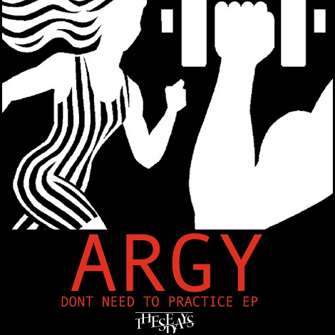 image cover: Argy - Dont Need To Practice EP [TD013]