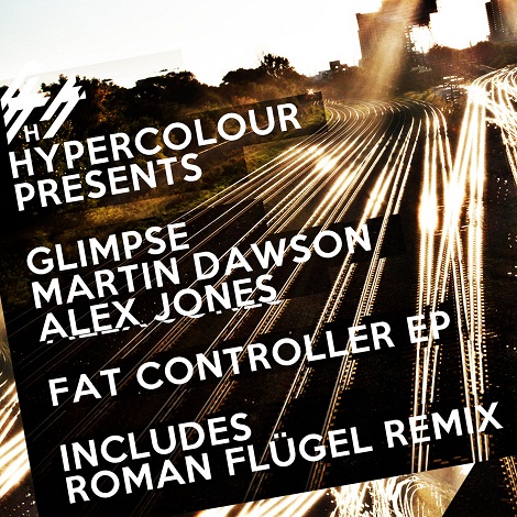 image cover: Glimpse, Alex Jones, Martin Dawson - Fat Controller EP [HYPEDIGI22]