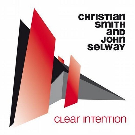image cover: Christian Smith & John Selway - Clear Intention [807297527018]