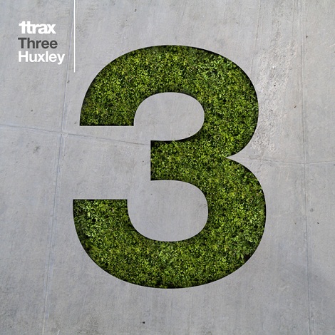 VA - 1trax : Three : Huxley (Continous DJ Mix) 