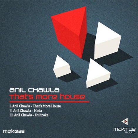 Anil Chawla - That's More House