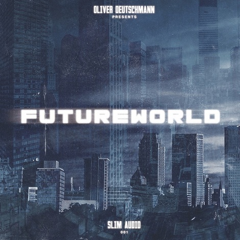 image cover: VA - Oliver Deutschmann Presents Futureworld [SLIMAUDIOCD01]