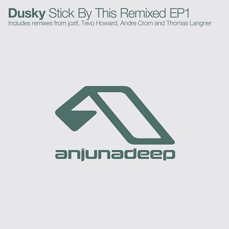 Dusky - Stick By This Remixed EP1