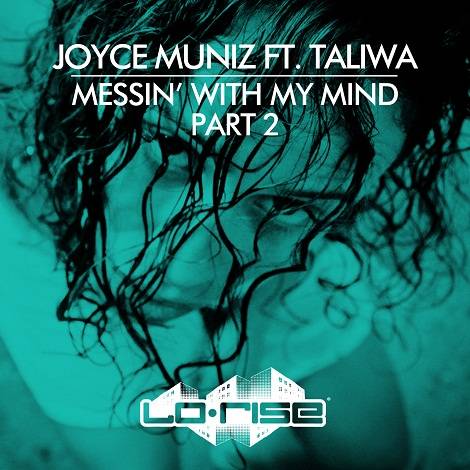 image cover: Joyce Muniz feat. Taliwa - Messin' With My Mind (Part 2) [LRISE018D]
