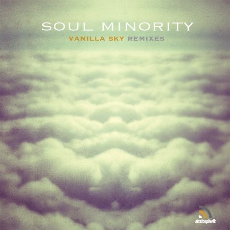 image cover: Soul Minority - Vanilla Sky Remixes [STRD009]
