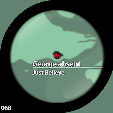 George Absent - Just Believe