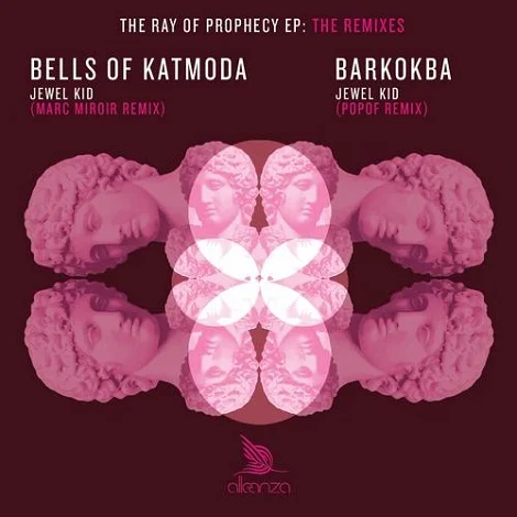 Jewel Kid - The Ray Of Prophecy EP The Remixes Jewel Kid - The Ray Of Prophecy EP The Remixes