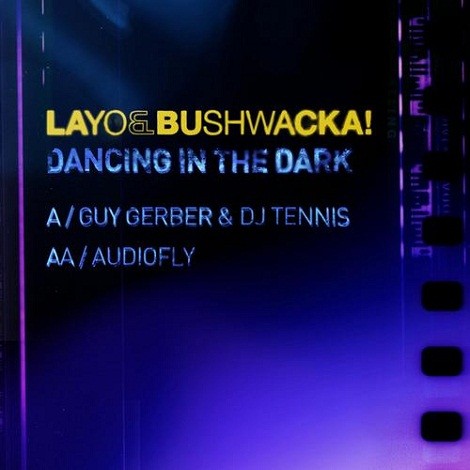 Layo & Bushwacka! feat. Cevin Fisher - Dancing In The Dark (Remixes)